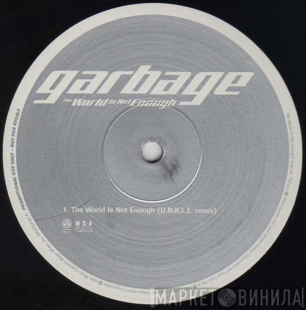 Garbage - The World Is Not Enough
