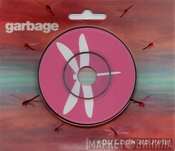  Garbage  - You Look So Fine