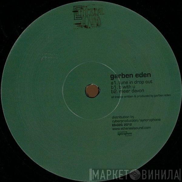 Garben Eden - Tune In Drop Out
