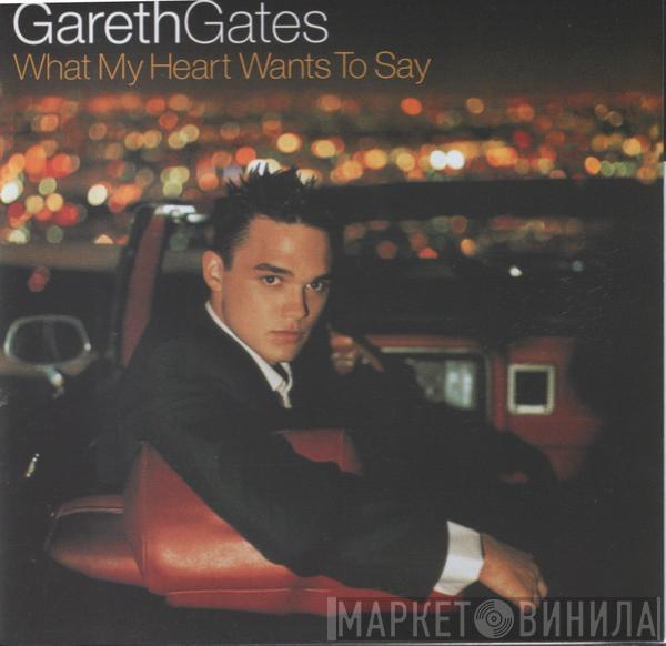 Gareth Gates - What My Heart Wants To Say