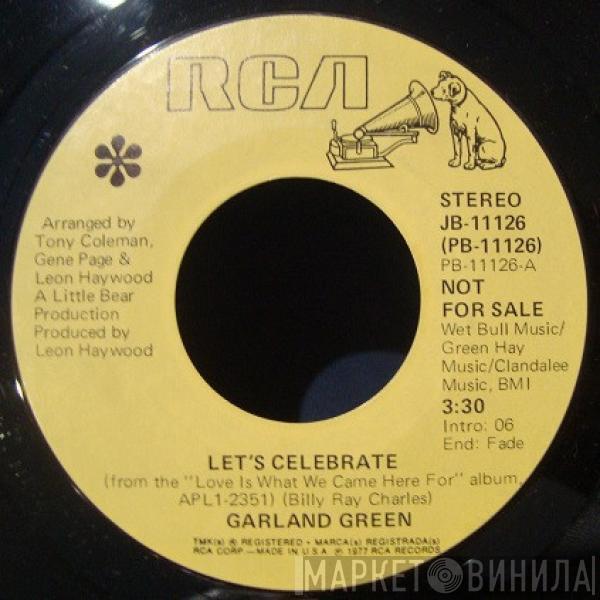 Garland Green - Let's Celebrate / Let Me Be Your Pacifier