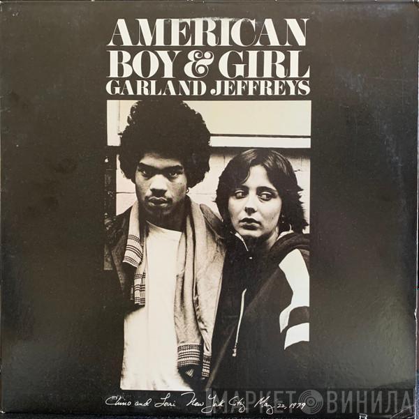 Garland Jeffreys - American Boy & Girl