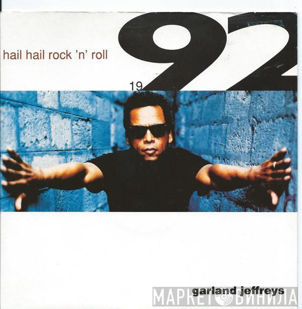 Garland Jeffreys - Hail Hail Rock 'N' Roll 1992