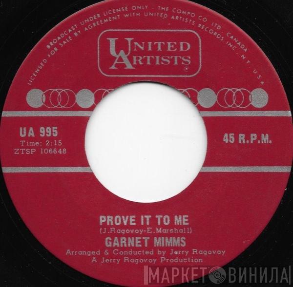  Garnet Mimms  - I'll Take Good Care Of You / Prove It To Me