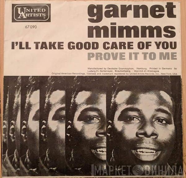  Garnet Mimms  - I'll Take Good Care Of You / Prove It To Me