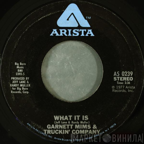 Garnet Mimms & Truckin' Company - What It Is