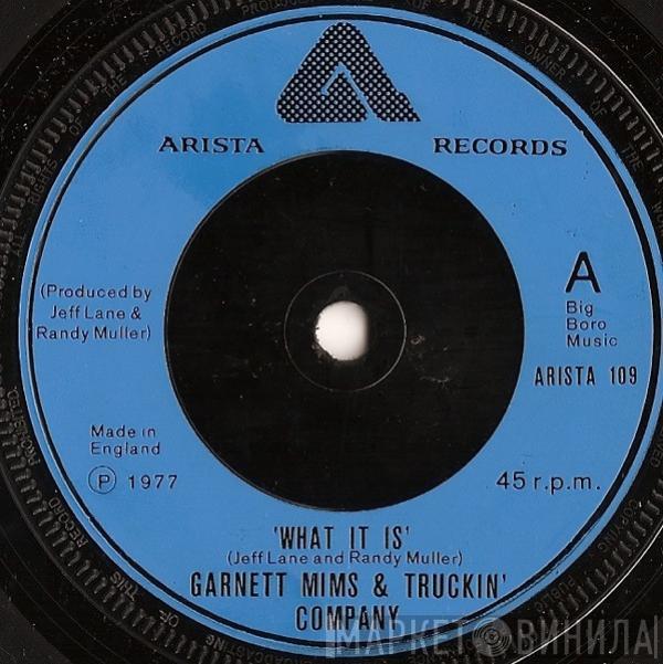 Garnet Mimms & Truckin' Company - What It Is