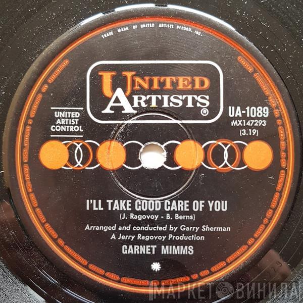  Garnet Mimms  - I'll Take Good Care Of You