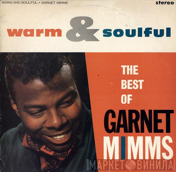 Garnet Mimms - Warm And Soulful: The Best Of Garnet Mimms