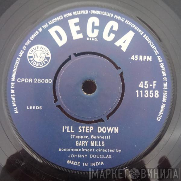 Garry Mills - I'll Step Down