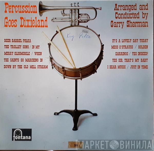 Garry Sherman - Percussion Goes Dixieland