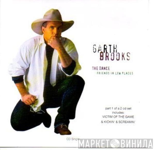  Garth Brooks  - The Dance / Friends In Low Places