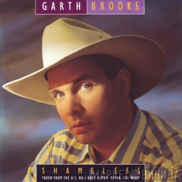 Garth Brooks - Shameless