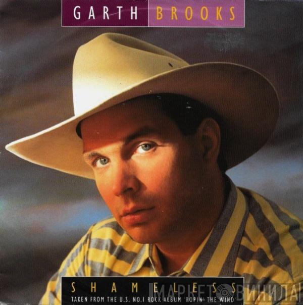 Garth Brooks - Shameless