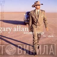 Gary Allan  - Smoke Rings In The Dark