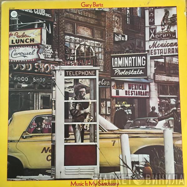  Gary Bartz  - Music Is My Sanctuary