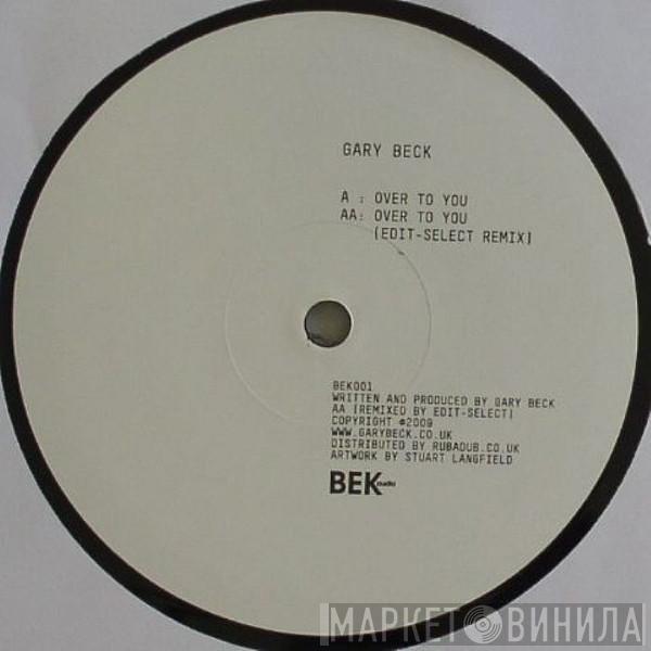 Gary Beck - Over To You