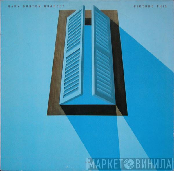 Gary Burton Quartet - Picture This