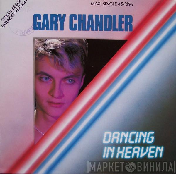 Gary Chandler  - Dancing In Heaven