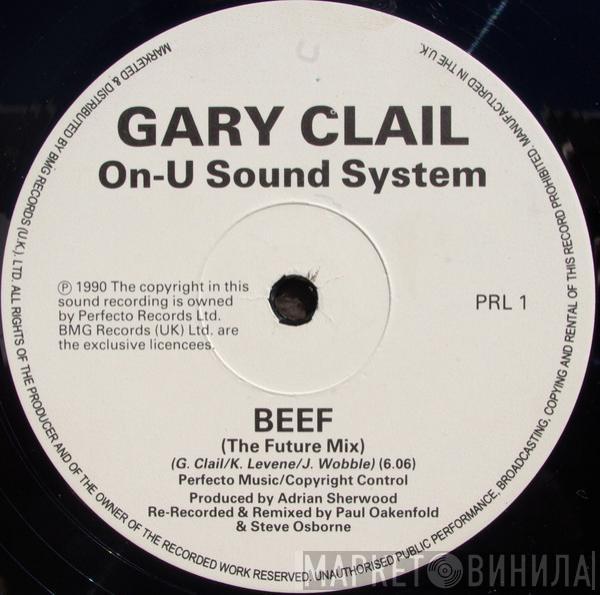 Gary Clail & On-U Sound System - Beef