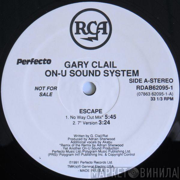 Gary Clail & On-U Sound System  - Escape