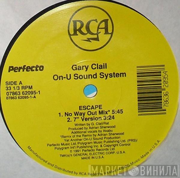  Gary Clail & On-U Sound System  - Escape