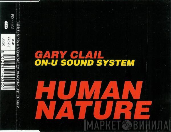 Gary Clail & On-U Sound System - Human Nature