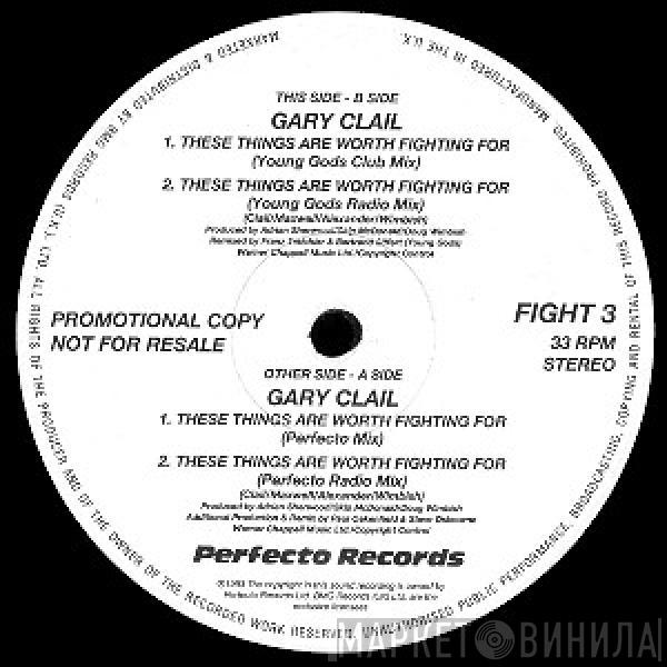 Gary Clail & On-U Sound System - These Things Are Worth Fighting For