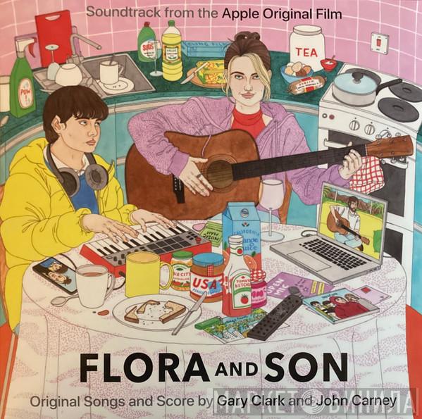 Gary Clark, John Carney  - Flora And Son (Soundtrack From The Apple Original Film)