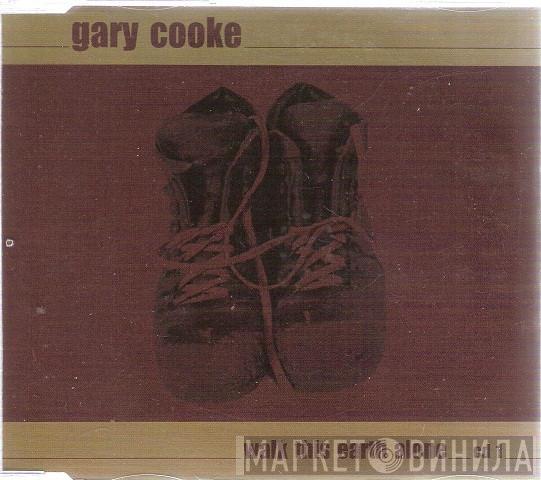 Gary Cooke  - Walk This Earth Alone