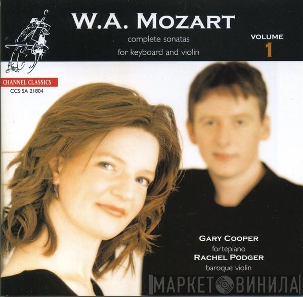 Gary Cooper , Rachel Podger, Wolfgang Amadeus Mozart - Complete Sonatas For Keyboard And Violin
