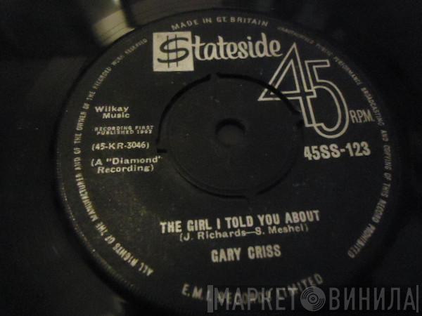 Gary Criss - The Girl I Told You About