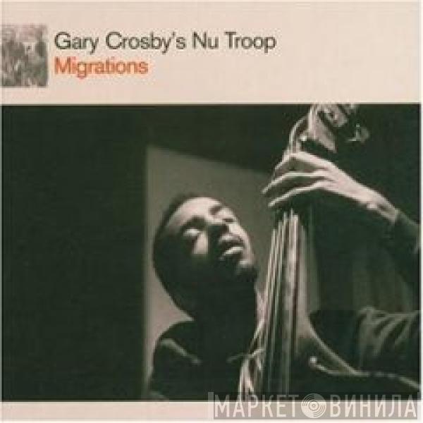 Gary Crosby's Nu Troop - Migrations