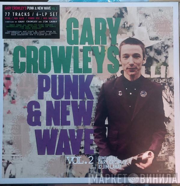 Gary Crowley - Gary Crowley's Punk & New Wave Vol. 2