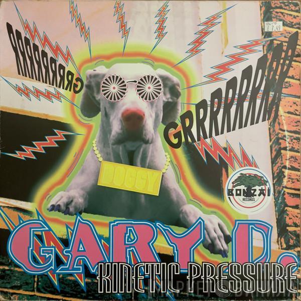  Gary D.  - Kinetic Pressure