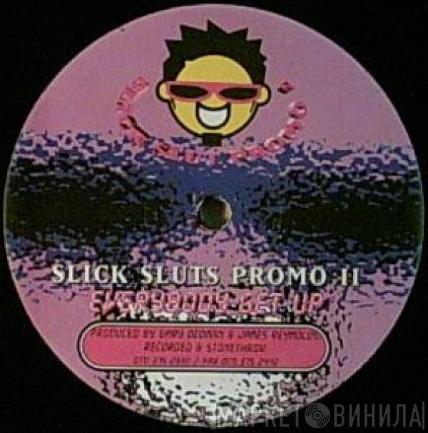 Gary Dedman, James Reynolds - Sick Sluts Promo II