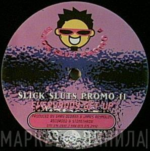 Gary Dedman, James Reynolds - Sick Sluts Promo II