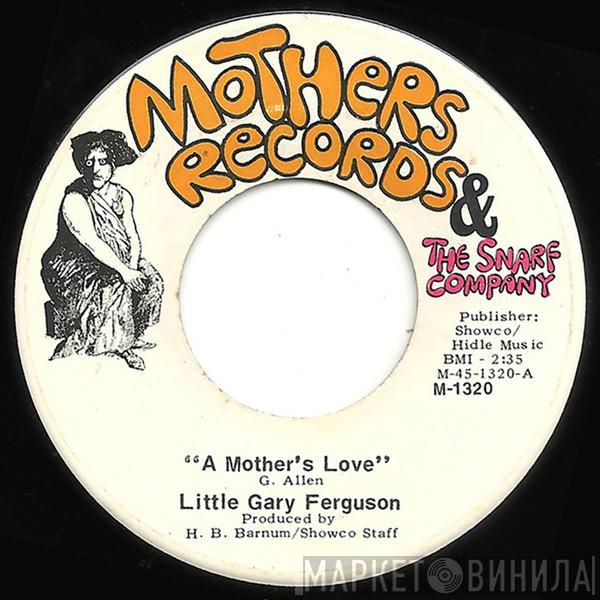 Gary Ferguson  - A Mother's Love / Never Been More Right