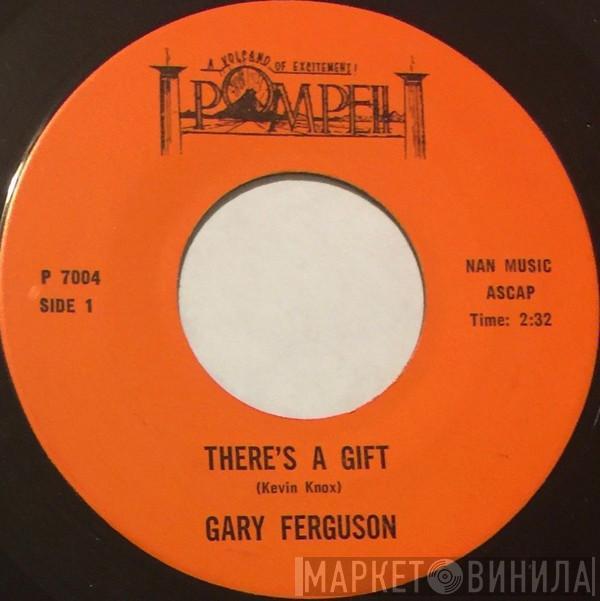 Gary Ferguson  - There's A Gift