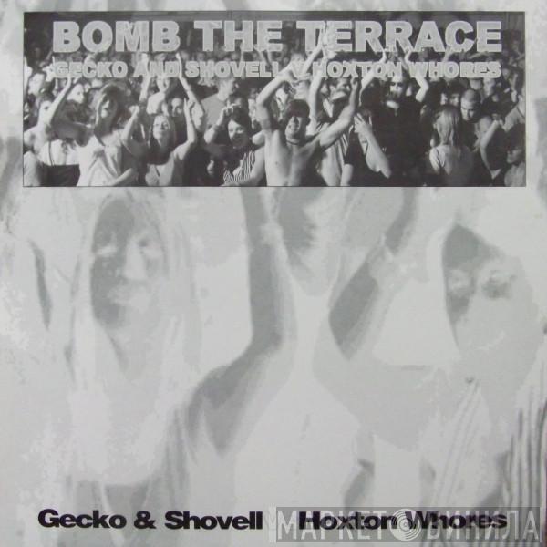 Gary Gecko, Shovell, Hoxton Whores - Bomb The Terrace