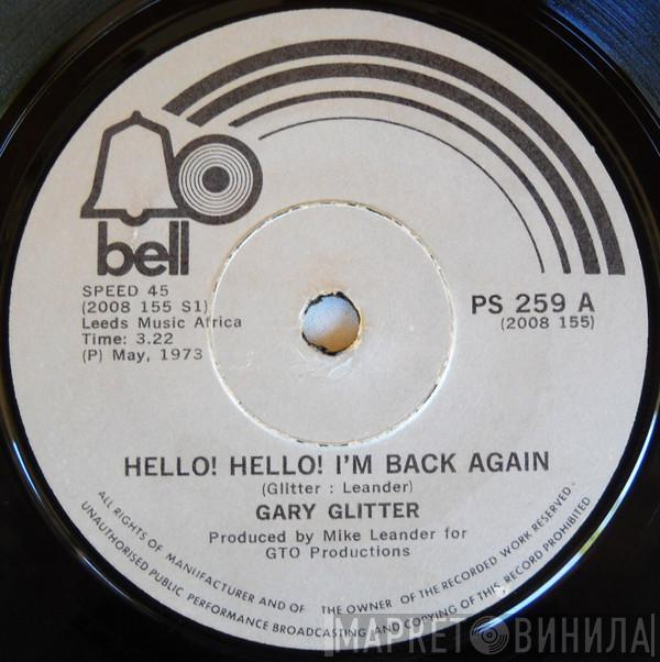  Gary Glitter  - Hello! Hello! I'm Back Again / I. O. U.
