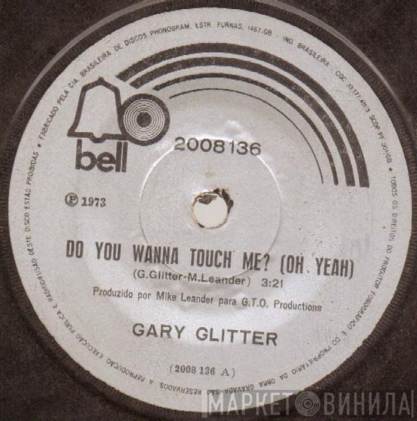  Gary Glitter  - Do You Wanna Touch Me? (Oh Yeah!)