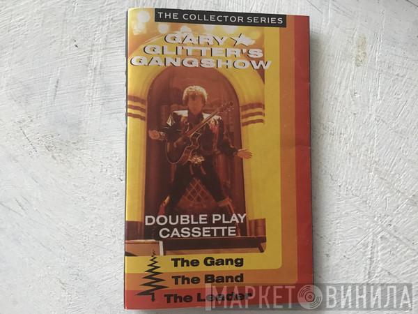 Gary Glitter - Gary Glitter's Gangshow (The Gang, The Band, The Leader)