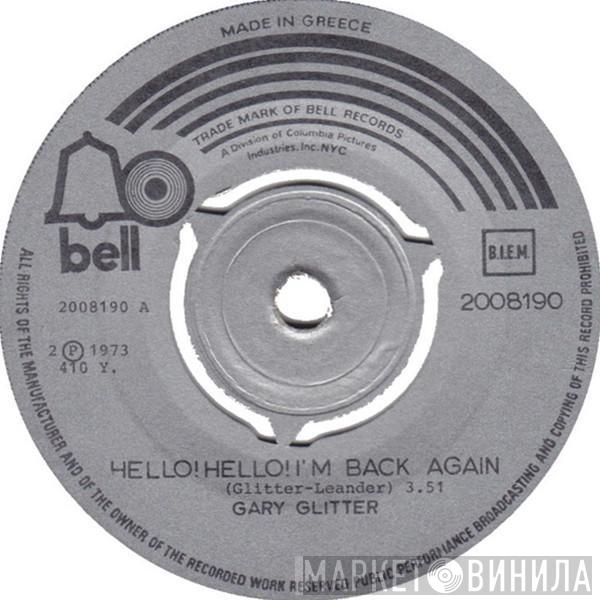  Gary Glitter  - Hello ! Hello ! I'm Back Again