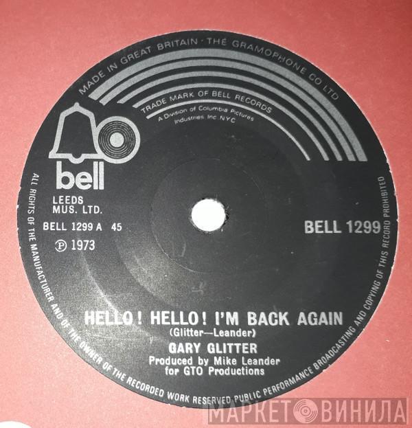  Gary Glitter  - Hello ! Hello ! I'm Back Again