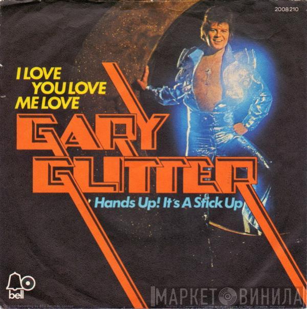  Gary Glitter  - I Love You Love Me Love