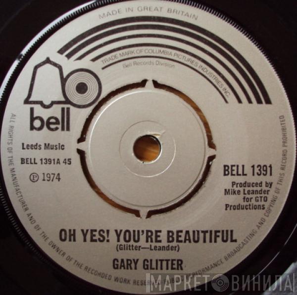 Gary Glitter - Oh Yes! You're Beautiful