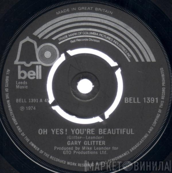Gary Glitter - Oh Yes! You're Beautiful