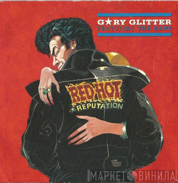 Gary Glitter, The Gang  - Red Hot (Reputation)