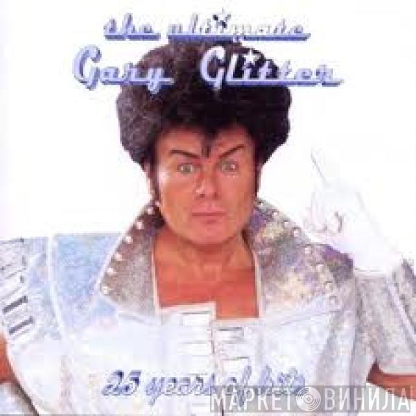 Gary Glitter - The Ultimate